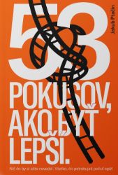 53 pokusov, ako byť lepší 53 pokusov, ako byť lepší