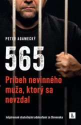 565 - Príbeh nevinného muža, ktorý sa nevzdal 565 - Príbeh nevinného muža, ktorý sa nevzdal