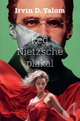 Keď Nietzsche plakal - Klasická literatura Keď Nietzsche plakal