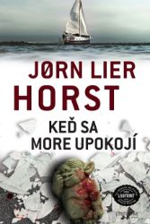 Keď sa more upokojí - Jorn Lier Horst - Krimi a detektivky Keď sa more upokojí