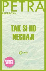 Tak si ho nechaj! Tak si ho nechaj!