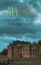 Záhadné vraždy v internáte - Lucinda Riley - Thrillery Záhadné vraždy v internáte