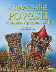 Slovenské povesti z hradov a zámkov II. Slovenské povesti z hradov a zámkov II.