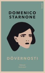 Dôvernosti - Domenico Starnone - Romantika Dôvernosti