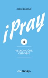 iPray 4: Veľkonočné obdobie iPray 4: Veľkonočné obdobie