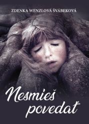 Nesmieš povedať Nesmieš povedať