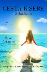 Cesta k sebe - Zrkadlenie Cesta k sebe - Zrkadlenie