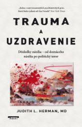 Trauma a uzdravenie Trauma a uzdravenie