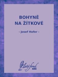 Bohyně na Žítkové - Romány Bohyně na Žítkové