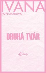 Druhá tvár Druhá tvár