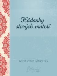 Hádanky starých materí - Společenská próza Hádanky starých materí
