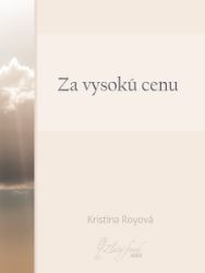 Za vysokú cenu Za vysokú cenu