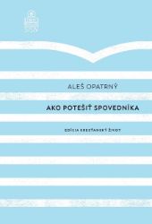 Ako potešiť spovedníka Ako potešiť spovedníka