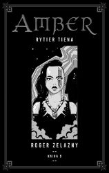 Kroniky Amberu 9 - Roger Zelazny - Fantasy Kroniky Amberu 9