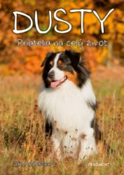 Dusty: Priatelia na celý život - Romány Dusty: Priatelia na celý život