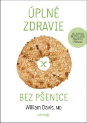 Úplné zdravie bez pšenice Úplné zdravie bez pšenice