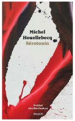 Sérotonín - Michel Houellebecq - Romány Sérotonín