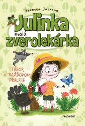 Julinka – malá zverolekárka 12: Tábor v dažďovom pralese Julinka – malá zverolekárka 12: Tábor v dažďovom pralese