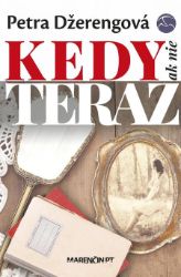 Kedy ak nie teraz Kedy ak nie teraz