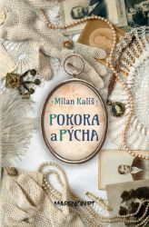 Pokora a pýcha - Romány Pokora a pýcha