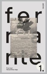 Geniálna priateľka - Elena Ferrante - Romány Geniálna priateľka