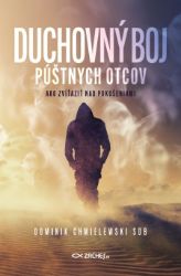 Duchovný boj púštnych otcov Duchovný boj púštnych otcov