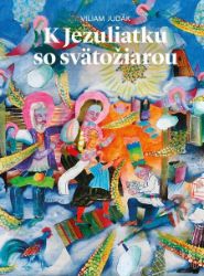 K Jezuliatku so svätožiarou K Jezuliatku so svätožiarou