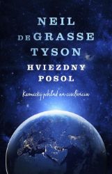 Hviezdny posol - Neil deGrasse Tyson - Přírodní vědy Hviezdny posol