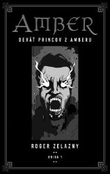 Kroniky Amberu 1 - Roger Zelazny - Fantasy Kroniky Amberu 1