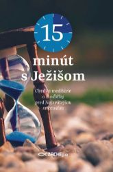 15 minút s Ježišom 15 minút s Ježišom