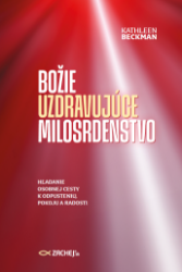 Božie uzdravujúce milosrdenstvo Božie uzdravujúce milosrdenstvo