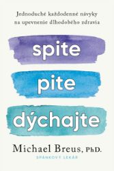 Spite, pite, dýchajte Spite, pite, dýchajte