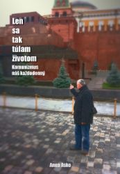 Len sa tak túlam životom Len sa tak túlam životom