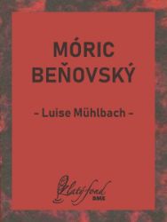 Móric Beňovský - Romány Móric Beňovský