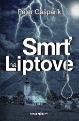 Smrť na Liptove - Krimi a detektivky Smrť na Liptove