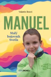 Manuel: Malý bojovník Svetla Manuel: Malý bojovník Svetla