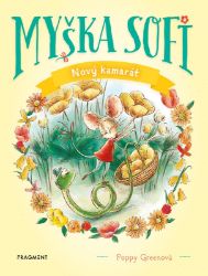 Myška Sofi 1: Nový kamarát Myška Sofi 1: Nový kamarát