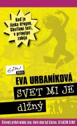 Svet mi je dlžný Svet mi je dlžný