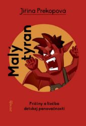 Malý tyran - Vztahy a rodičovství Malý tyran
