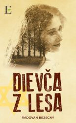 Dievča z lesa - Romány Dievča z lesa