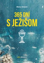 365 dní s Ježišom 365 dní s Ježišom