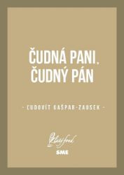 Čudná pani, čudný pán - Společenská próza Čudná pani, čudný pán
