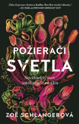 Požierači svetla - Hobby a volný čas Požierači svetla