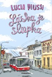 Láska je sliepka - Romány Láska je sliepka