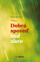 Dobrá spoveď nad zlato - Filozofie a náboženství Dobrá spoveď nad zlato