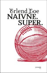 Naivne. Super.