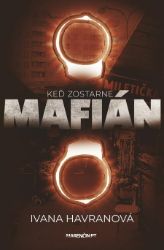 Keď zostarne mafián - Thrillery Keď zostarne mafián