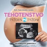 Tehotenstvo: týždeň po týždni