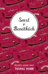 Smrt v Benátkách - Klasická literatura Smrt v Benátkách