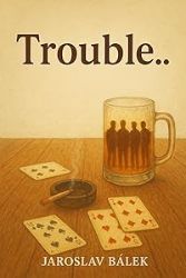 Trouble...